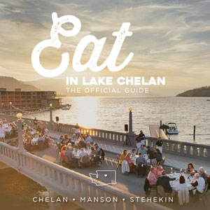 2023 Lake Chelan Mini Eat Guide